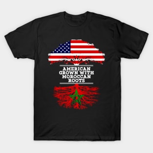 American Grown With Moroccan Roots - Gift for Moroccan From Morocco T-Shirt